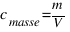 c_{masse} = m/V