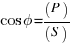 cos phi = (P)/(S)