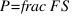 P = frac{F}{S}