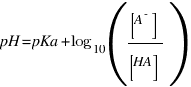pH = pKa + log_{10}({[A^- ]}/{[HA]})