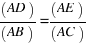 (AD)/(AB) = (AE)/(AC)