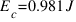 E_c = 0.981 J