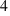 4