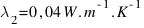 lambda_2 = 0,04  W . m^{-1} . K^{-1}