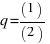 q = (1)/(2)