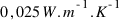 0,025 W.m^{-1}.K^{-1}