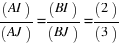 (AI)/(AJ) = (BI)/(BJ) = (2)/(3)