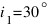 i_1 = 30^circ
