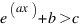 e ^(ax) + b > c