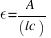 \epsilon = A / (lc)