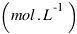 (mol.L^-1)