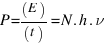 P = (E)/(t) = N . h.nu