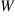 W