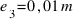e_3 = 0,01  m