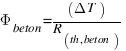 Phi_{beton} = (Delta T)/(R_{th,beton)}