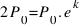 2 P_0 = P_0 . e^k
