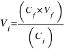 V_i = (C_f * V_f) / (C_i)