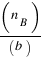 (n_B)/(b)