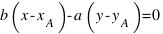 b(x - x_A) - a(y - y_A) = 0
