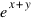 e^{x+y}
