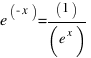 e^( - x) = (1) / (e^x)