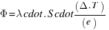 \Phi = \lambda \cdot.S \cdot (\Delta.T)/(e)