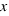 x