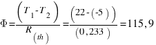 Phi = (T_1 - T_2)/(R_{th)} = (22 - (-5))/(0,233) = 115,9