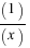 (1)/(x)