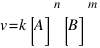 v = k[A]^n[B]^m