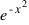 e^{-x^2}