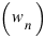 (w_n)