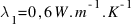 lambda_1 = 0,6  W . m^{-1} . K^{-1}