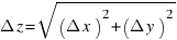 Delta z = sqrt{(Delta x)^2 + (Delta y)^2}