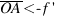 overline{OA} < -f prime