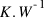K . W^{-1}