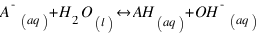 A^-_{(aq)} + H_2O_{(l)} \ leftright AH_{(aq)} + OH^-_{(aq)}