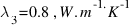 \lambda_3 = 0.8 \, W.m^-1.K^-1