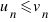 u_n \<= v_n