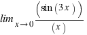 \lim_{x right 0} (sin(3x))/(x)