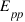 E_{pp}