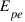 E_{pe}