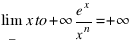 lim_{x to +infty} {e^x}/{x^n} = +infty