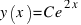 y(x) = C e^{2x}
