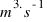 m^3.s^{-1}