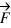 vec{F}