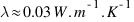 lambda approx 0.03 W.m^{-1}.K^{-1}