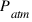 P_atm