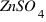 ZnSO_4