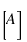 [A]